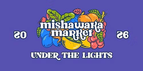 2026 Mishawaka Market Under the Lights