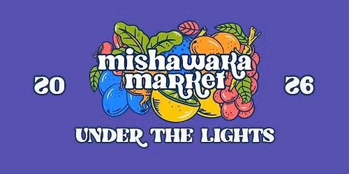 2026 Mishawaka Market Under the Lights