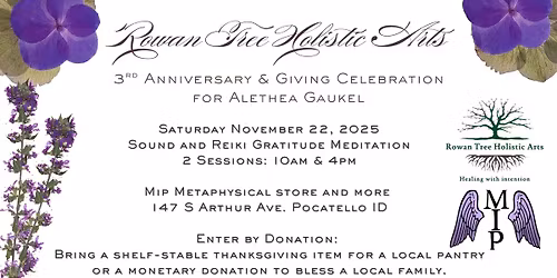 Rowan Tree Holistic Arts 3rd Anniversary &Giving Celebration 