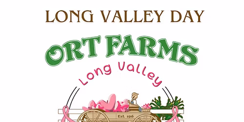 Long Valley Day at Ort Farms