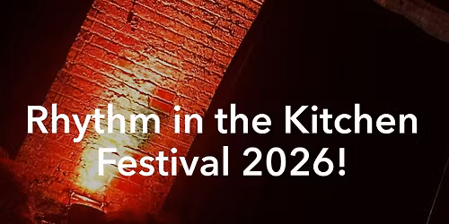 Rhythm in the Kitchen Festival April 16\/17