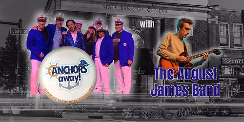 Anchors Away w\/ The August James Band at EvenFlow!