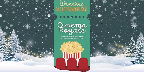 Cinema Royale | WINTERS VILVOORDE