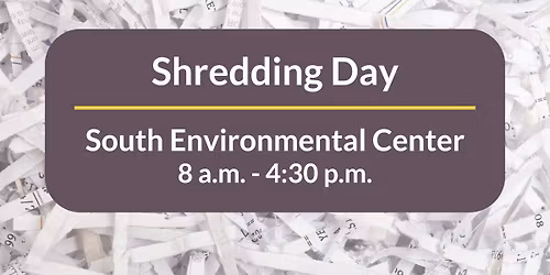 Shredding Day: South Environmental Center (Woodbury)