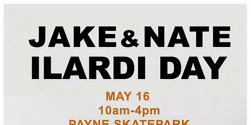 Jake and Nate Ilardi Day Skateboard Contest
