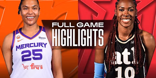Phoenix Mercury vs. Atlanta Dream