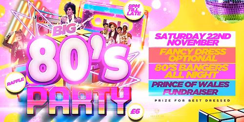 Hednesford's BIG 80s Party Night + Charity Fundraiser