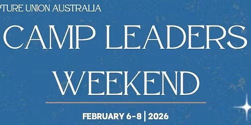 Camp Leaders\u2019 Weekend 2026