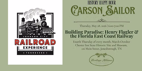 History Happy Hour: Carson Sailor from Johnson City Railroad Experience