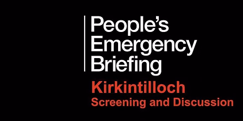 The People's Emergency Briefing: Kirkintilloch