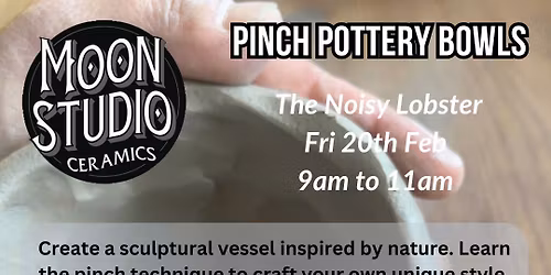 Pinch Pottery Bowls - winter pop up at The Noisy Lobster