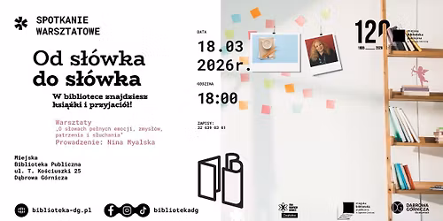 Od s\u0142\u00f3wka do s\u0142\u00f3wka - warsztaty \u201cO s\u0142owach pe\u0142nych emocji, zmys\u0142\u00f3w, patrzenia i s\u0142uchania\u201d