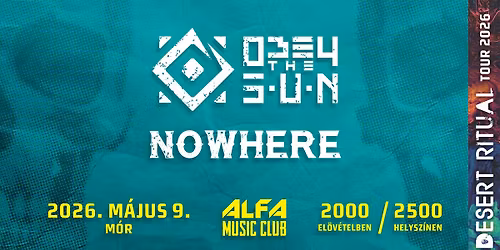 Obey the Sun, Nowhere \/ M\u00f3r - Alfa Music Club