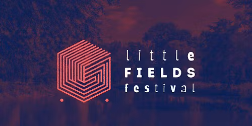 Little Fields Festival: Year One