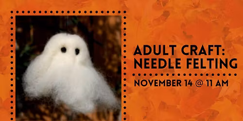 Adult Craft: Needle Felting