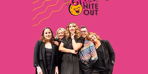 Girls Nite Out - The # 1 Improv Comedy show in Canada