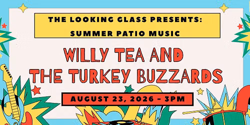 SUMMER PATIO MUSIC: WILLY TEA & TURKEY BUZZARDS