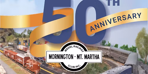 Exhibition to Mornington-Mount Martha Model Railway Club 50th Anniversary