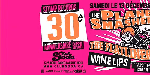 Stomp 30th - Planet Smashers, Flatliners, Wine Lips, Anti-Queens and Crash Ton Rock