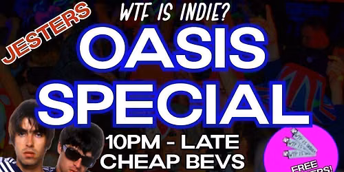 WTF IS INDIE? OASIS SPECIAL! \ud83c\udf4b