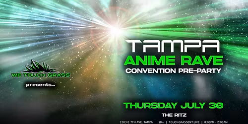 TAMPA ANIME RAVE (The RITZ Ybor)