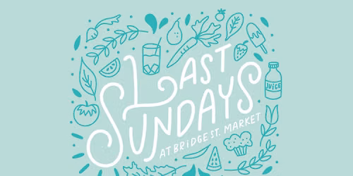 Last Sundays Outdoor Market at Bridge Street Market 