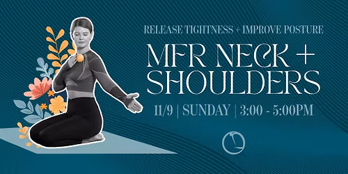 Mobility Series: Myofascial Release for Neck + Shoulders