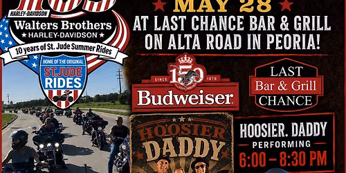 St. Jude Summer Rides to Last Chance Bar&Grill on Alta Rd in Peoria - FREE Qualifiers for the BudHog