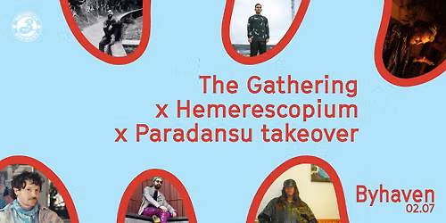 The Gathering x Hemerescopium x Paradansu takeover \/\/ Byhaven