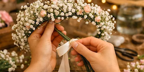 Flower Crown Workshop for teens and Adults
