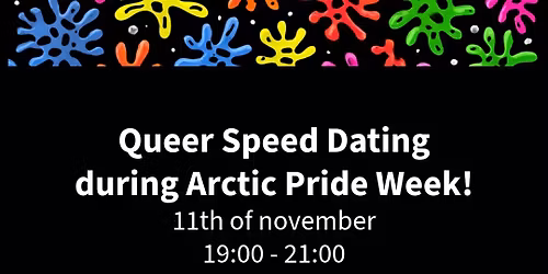 Queer Speed Dating during Arctic Pride Week!