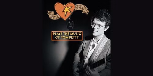 TRAPPER SCHOEPP Plays the Music of TOM PETTY