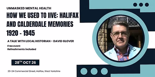 How we used to Iive: Halifax and Calderdale Memories 1920 - 1945