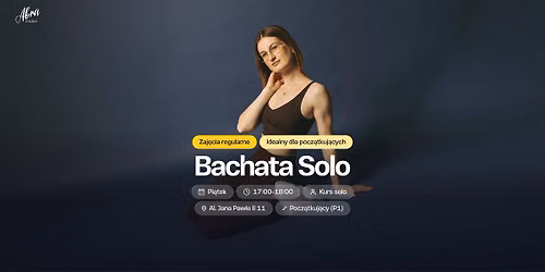 Bachata Solo z Karolin\u0105 Kami\u0144sk\u0105 dla pocz\u0105tkuj\u0105cych (P1)