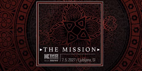 THE MISSION @ KINO \u0160I\u0160KA