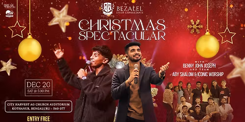 Christmas Spectacular Concert \u2014 Bengaluru with Benny John Joseph & Team!