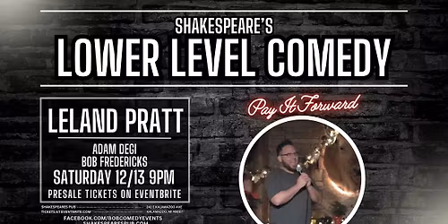 Pay it Forward Comedy show with Leland Pratt and Adam Degi