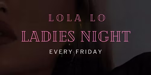 Lolas: Ladies Night