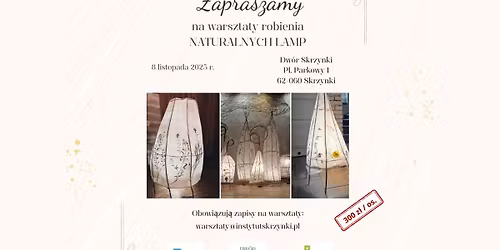 Warsztaty z robienia naturalnych lamp