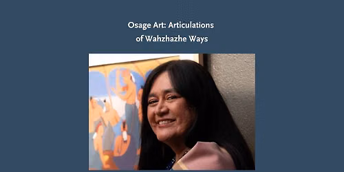 Osage Art: Articulations of Wahzhazhe Ways
