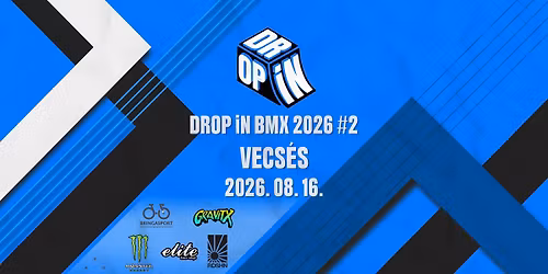 DROP iN BMX FREESTYLE PARK KUPASOROZAT 2026 #2 - Vecs\u00e9s