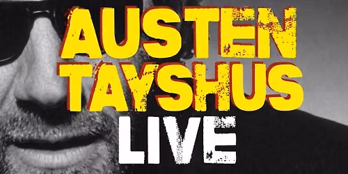 Austin Tayshus live !!