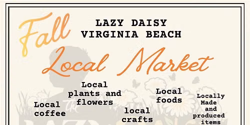 Lazy Daisy Fall Local Market