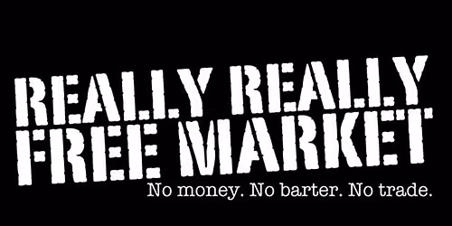 Really Really Free Market - Fifth Saturday!