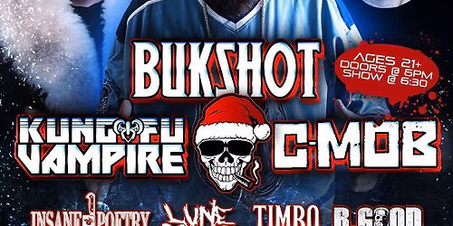 Mobstyle Christmas 2025 : Bukshot \/ Kung Fu Vampire \/ C-Mob