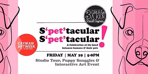 S'pet'acular! S'pet'acular! Cayman Art Week at 3 Girls & A Kiln