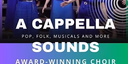 A Cappella Sounds \u2013 Bristol Fashion Chorus with special guests