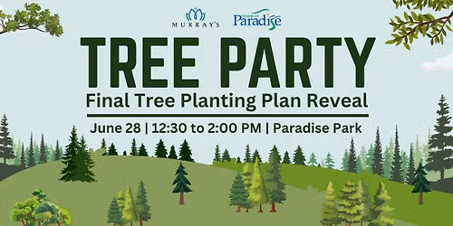 Tree Party - Final Tree Planting Plan Reveal