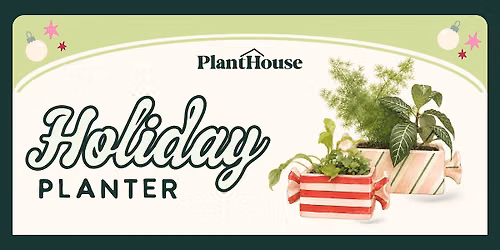 Holiday Planter Workshop