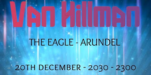 Van Hillman at The Eagle